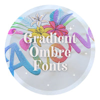 Gradient Ombre Fonts