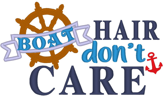 Boat Hair Don’t Care Saying