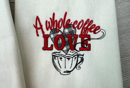 A Whole Coffee Love Saying