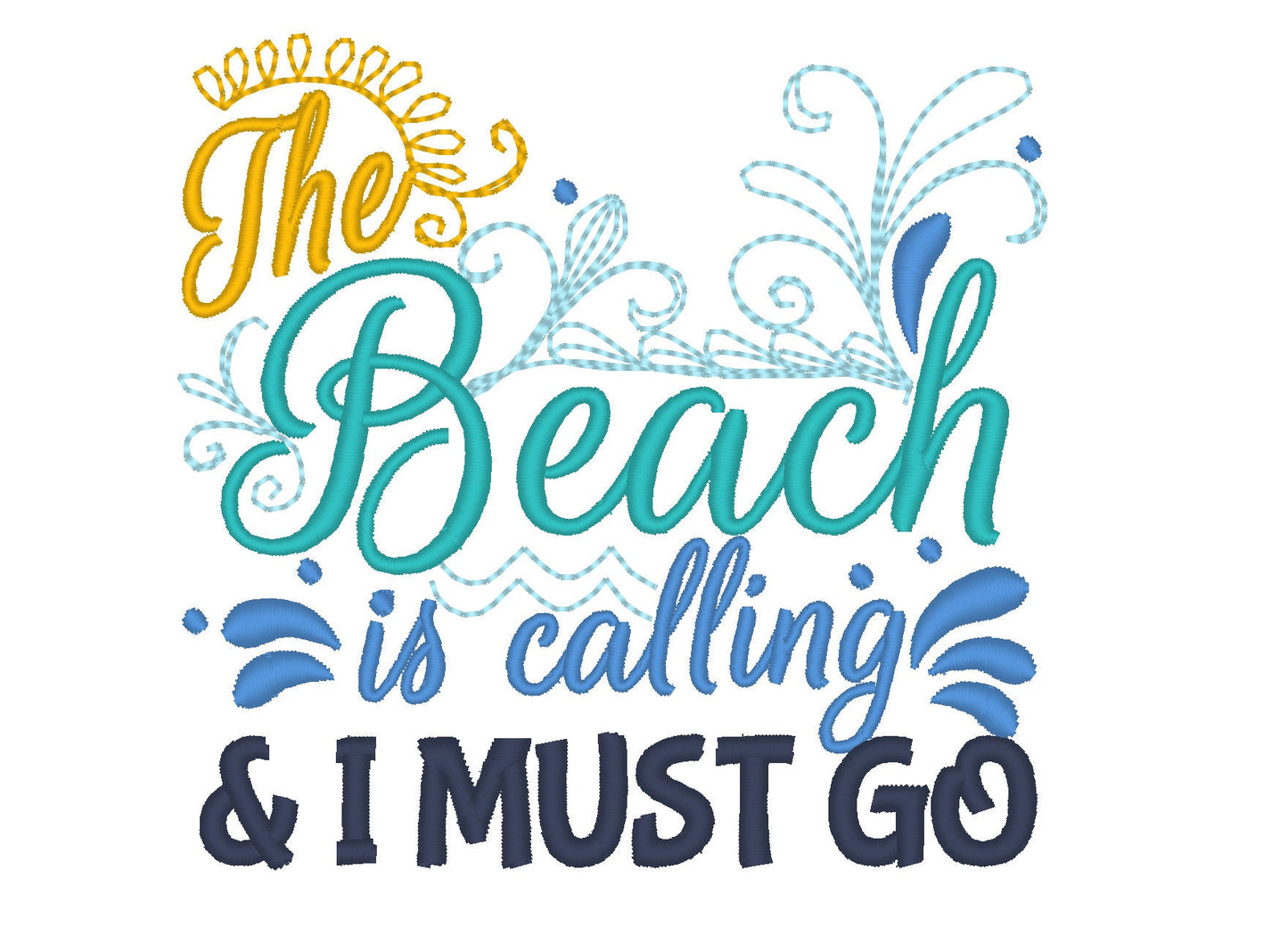 The Beach Is Calling And I Must Go Saying
