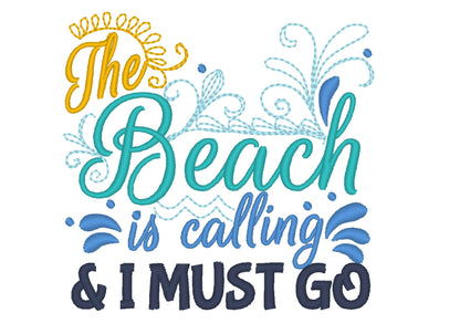 The Beach Is Calling And I Must Go Saying