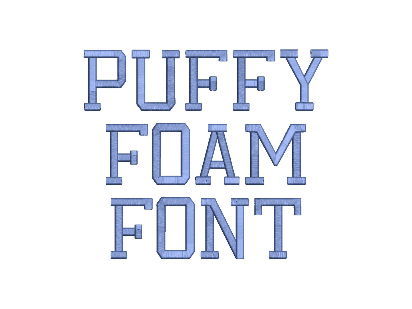 Puff Pyffy Foam Raised Classy Font