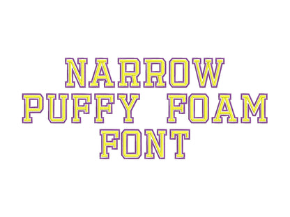 Puff Puffy Foam Narrow Sport Varsity Font Applique