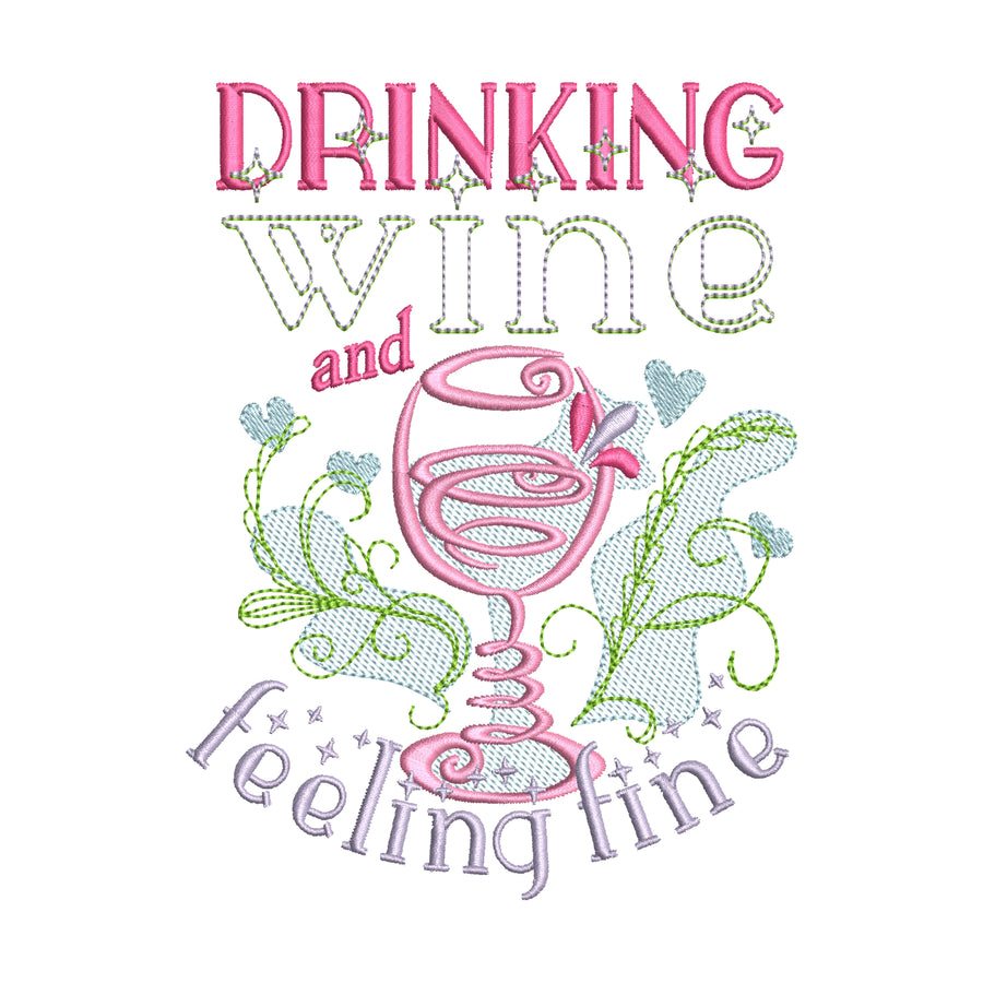 Drinking Wine and Feeling Fine Saying