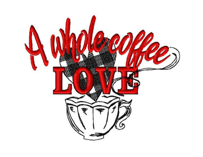 A Whole Coffee Love Saying