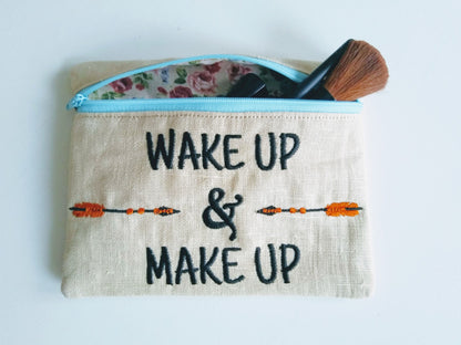 Wake Up And Make Up Cosmetic Zip Bag