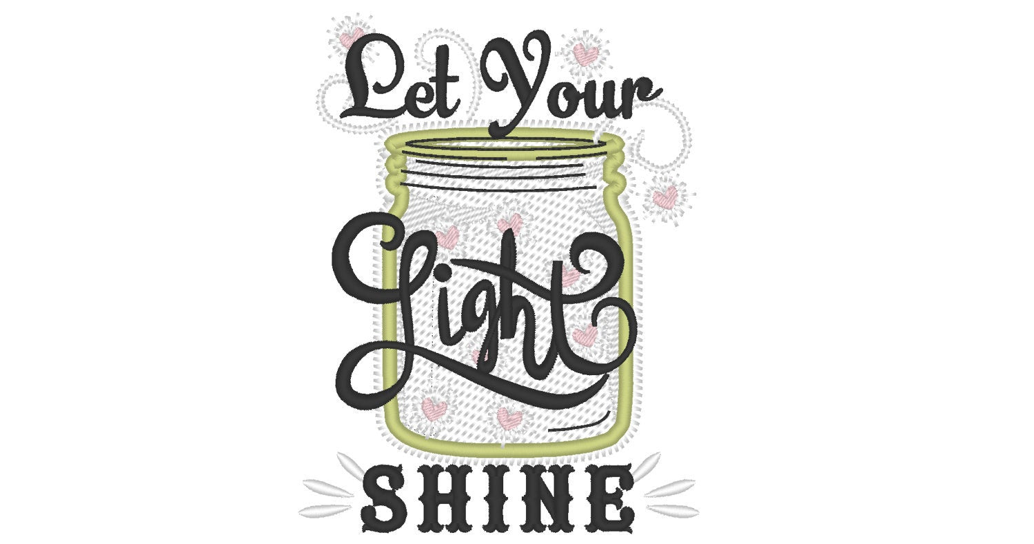 Let your Light Shine embroidery designs  Mason Applique Embroidery 4" 5" 6" 7" | PES DST JEF | Artapli