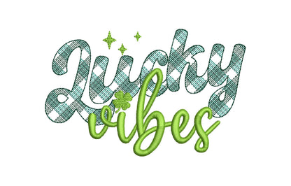 Lucky Vibes St Patricks Day Saying – Sizes 4" 5" 6" 7" 8" Digital Embroidery File | Artapli